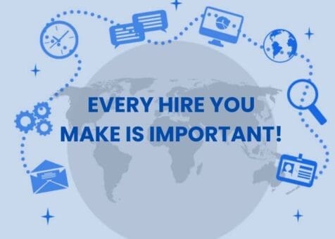 Every hire you make is important!